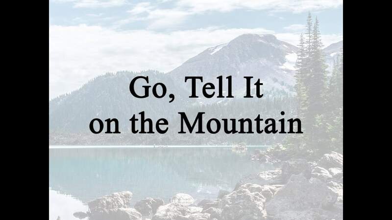 Go Tell it on the Mountain Lyrics & Mp3.